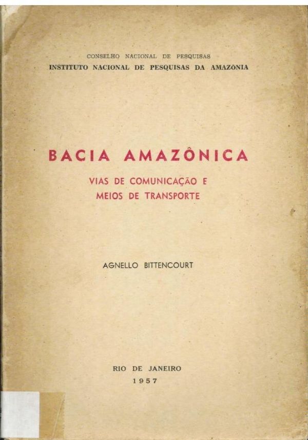 Bacia Amazônica - Vias de Comunicação e Meios de Transporte